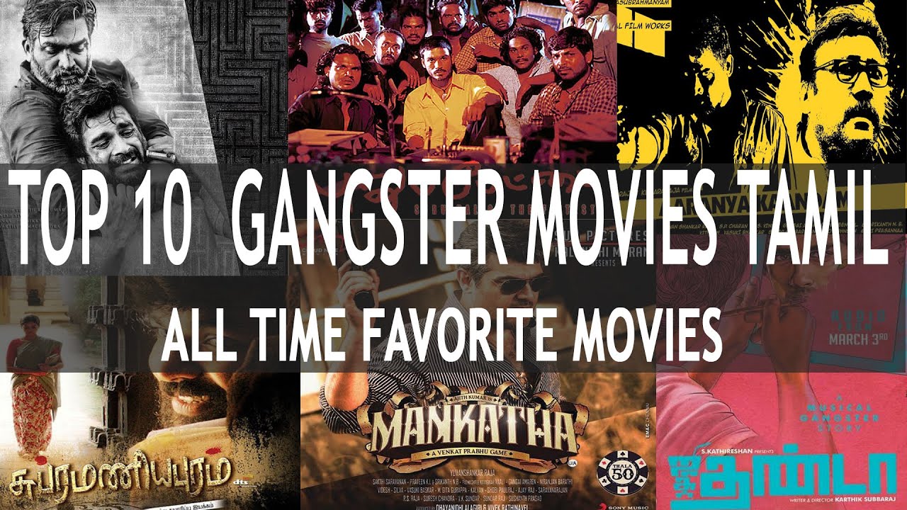 Top 10 Gangster Movies In Tamil Youtube