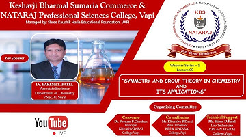 WEBINAR SERIES 01:(LECTURE-05) ON "SYMMETRY AND GROUP THEORY IN CHEMISTRY AND ITS APPLICATIONS"