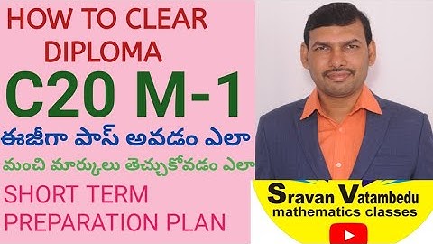HOW TO CLEAR C20 M-1 DIPLOMA @VATAMBEDUSRAVANKUMAR
