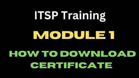 ITSP TRAINING MODULE 1 | Final Quiz | How to download certificate | Qead Application