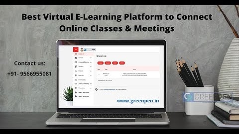 GreenPen - Best Virtual E- Learning Platform to Connect Online Classes & Meetings