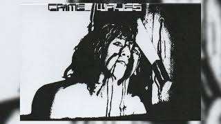 Crime Waves - crime_waves [FULL TAPE 2022]