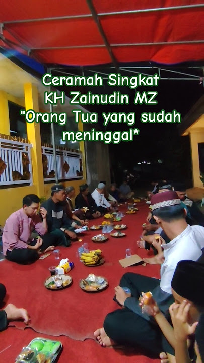 Ceramah singkat KH. Zainudin MZ tentang orang tua yang sudah meninggal #khzaenudinmz #shortsfeed