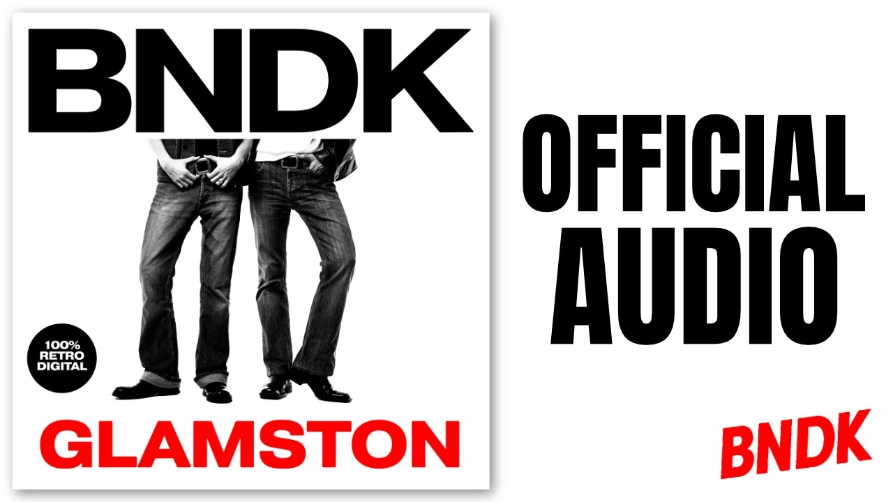 BNDK – Glamston (Official Audio) - YouTube
