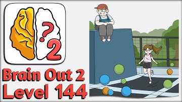 Brain Out 2 Level 144 Walkthrough Solution