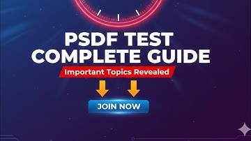 PSDF Test 2025 | Complete Guidelines, Important Topics & Preparation Tips | Must Watch