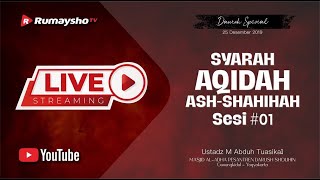 [LIVE] SYARAH AQIDAH ASH-SHAHIHAH  #01 -  Ustadz Aris Munandar