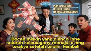 Bocah Miskin Yang Dibenci Oleh Seluruh Keluarganya Menjadi Orang Terkaya Setelah Terlahir Kembali