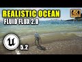 Unreal engine 5  realistic ocean  fluid flux 20