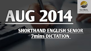 AUG 2014 SHORTHAND DICTATION ENGLISH SENIOR SPEED 7mins ππβπΌπβ¨