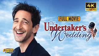 Adrien Brody in The Undertaker’s Wedding | 4K Romantic Comedy | Full Movie