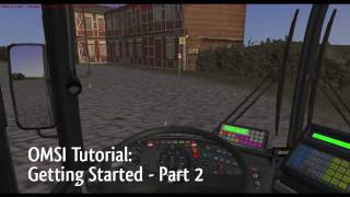 OMSI Tutorials: Getting Started - Part 2