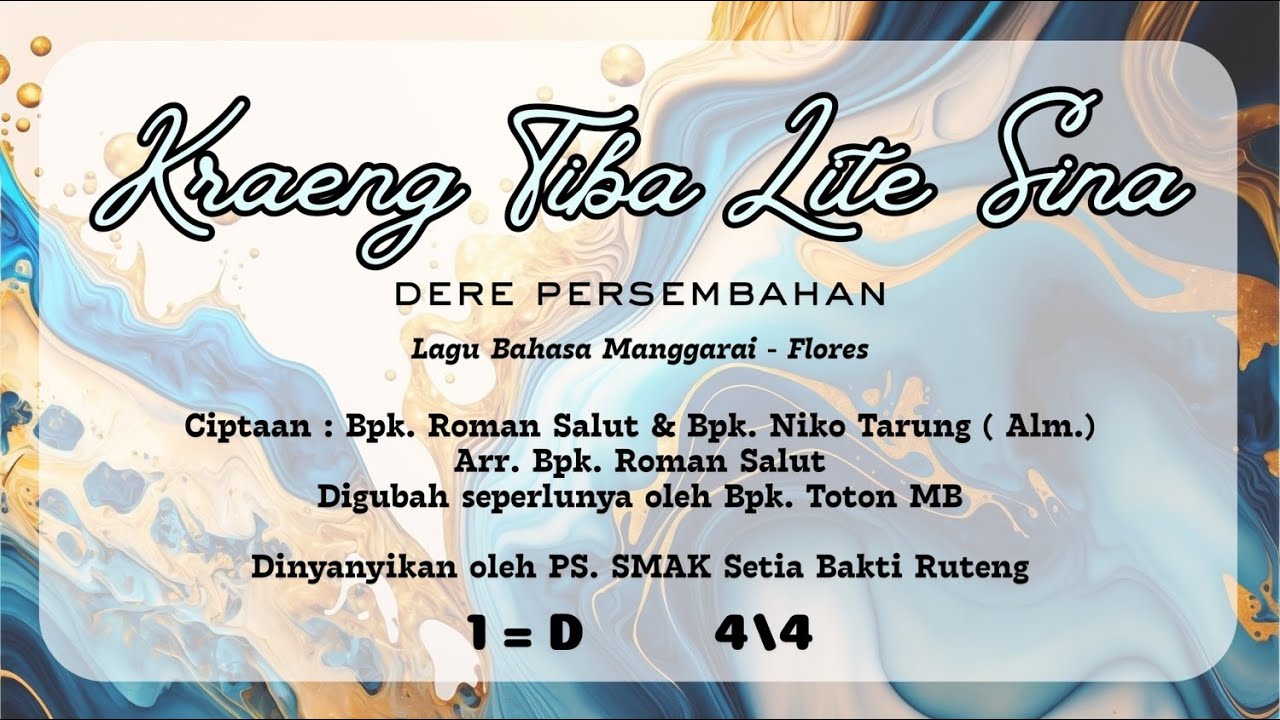 KRAENG TIBA LITE SINA (Lagu Persembahan) | Link download teks ada di deskripsi video.