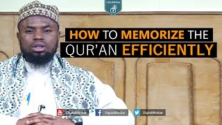 How to Memorize the Qur'an Efficiently  Okasha Kameny