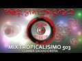 Mix Tropicalisimo Salvadoreño ( Power Station Radio )