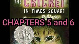 The Cricket in Times Square Chapters 5 and 6