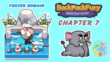Backpack Fury - Wild Survivor 🐘 Chapter 7 - Frozen Domain ⛄ Gameplay Walkthrough 🍉 #backpackfury