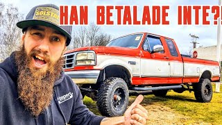 Han försökte blåsa oss! || lifted F250 diesel || import från USA