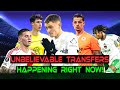 Unbelievable Transfers Happening Right Now!