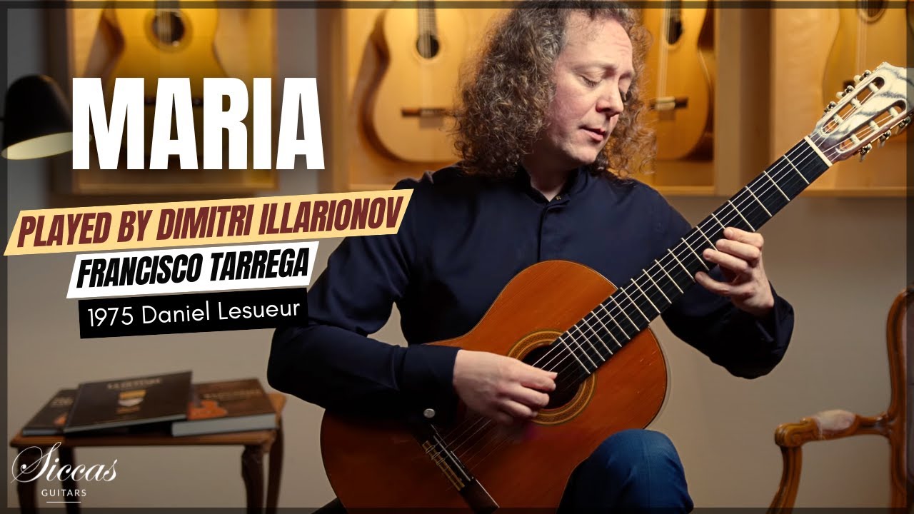 Dimitri Illarionov plays Maria Gavota by Francisco Tarrega on a 1975 Daniel Lesueur Guitar