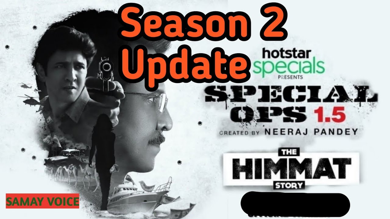 Special ops 1.5 updates । Special ops season 2 Updates in hindi । Samay