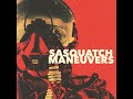 Sasquatch  maneuvers 2017 new full album