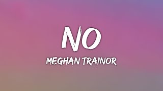 Meghan Trainor - No (Lyrics)