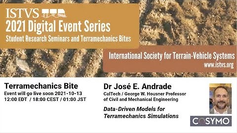 Dr. José E. Andrade, CalTech | ISTVS Terramechanics Bite