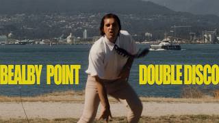 Bealby Point - Double Disco Official Music Video