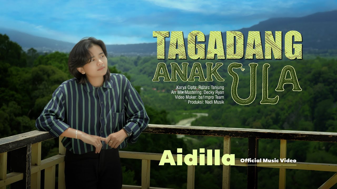 Aidilla - Tagadang Anak Ula (Official Music Video)