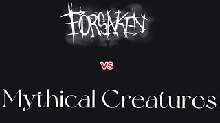 Forsaken VS Mythical Creatures (sticknodes)