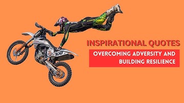 Overcoming Adversity and Building Resilience | Motivational Video