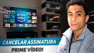 Como CANCELAR A ASSINATURA do AMAZON PRIME VIDEO!