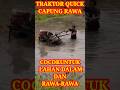 Traktor Quick Capung Rawa. #traktor #quick #capung
