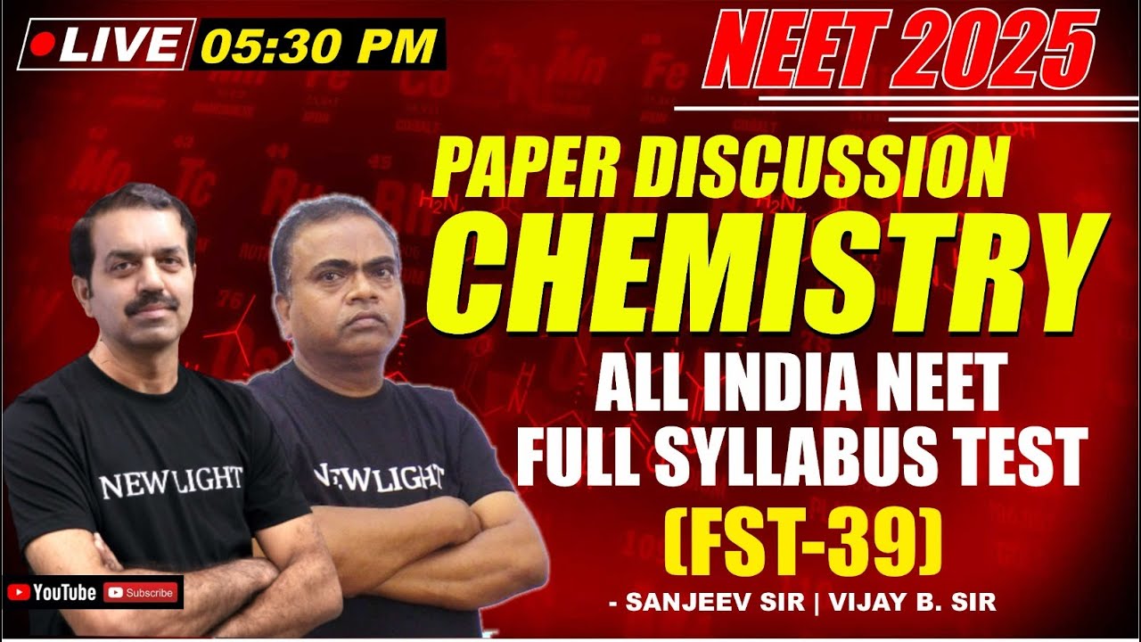 NEET 2025 | CHEMISTRY PAPER DISCUSSION | All India FULL SYLLABUS TEST (FST-39) | NEW LIGHT