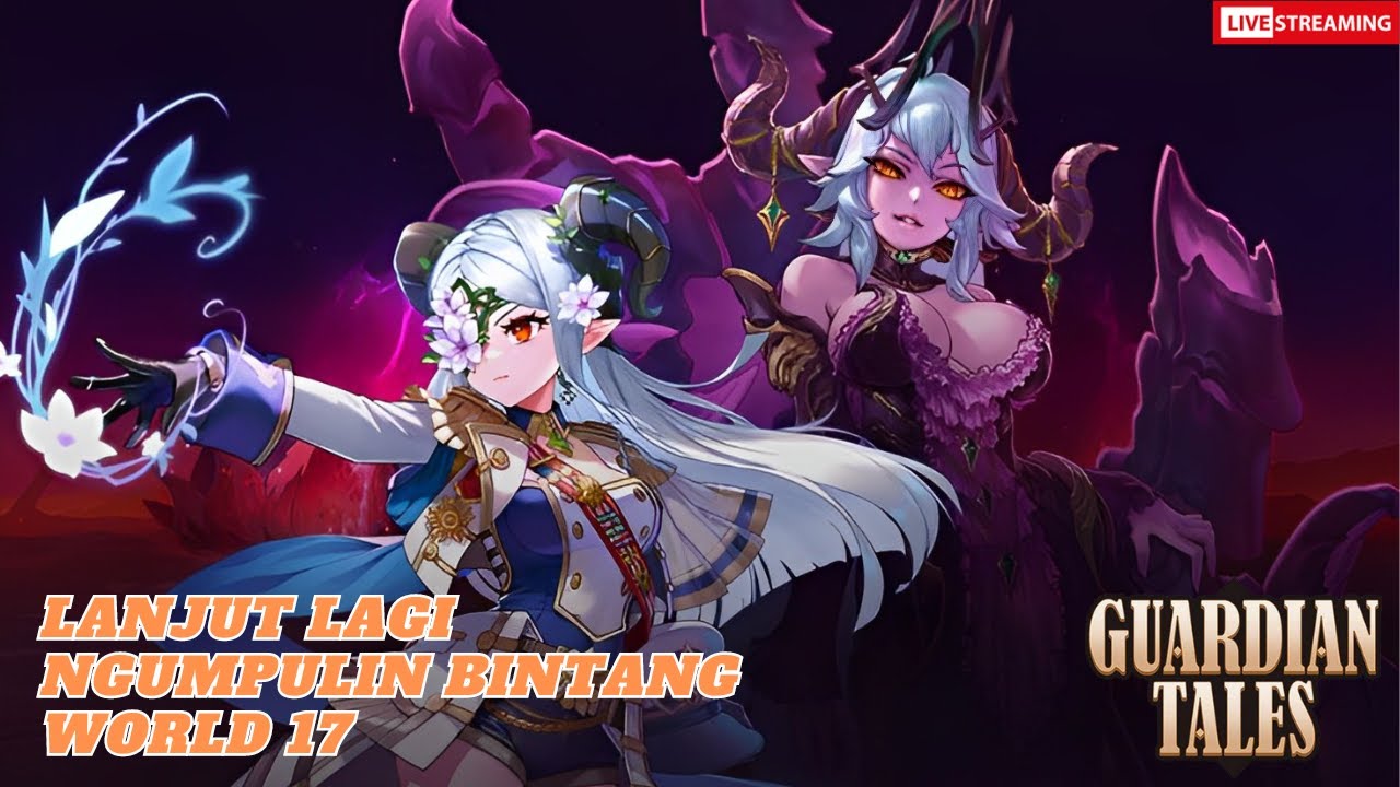 [GUARDIAN TALES] GT LAGI SAMBIL BERESIN SUBSTAGE PRISCILLA WORLD 17