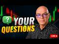 Live Q&amp;A Session | Trading Questions Answered Live