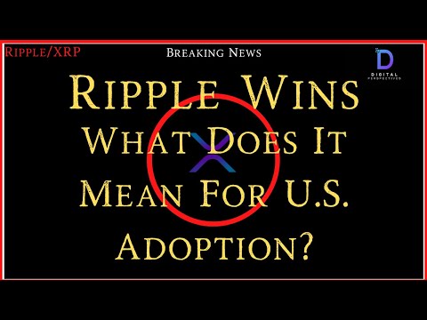 Ripple/XRP-Ripple/XRP Wins,What The Judges Ruling Means For US Adoption