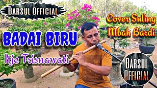 BADAI BIRU Cover Suling~Mbah Bardi Cover Suling Dangdut✓