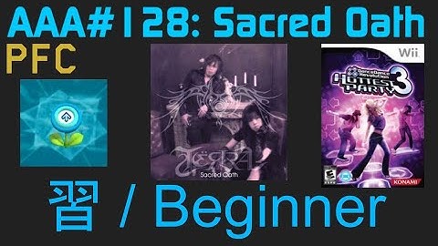 AAA#128 (PFC) Sacred Oath Beginner DDR Hottest Party 3