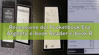 Recensione del Pocketbook Era Argento e-book Reader e-book Reader 7 Pollici Touch Display 16GB Bluet