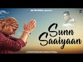 Sufi song  sunn saaiyaan  dharmik song  7 pathania satnam pathania  new punjabi song