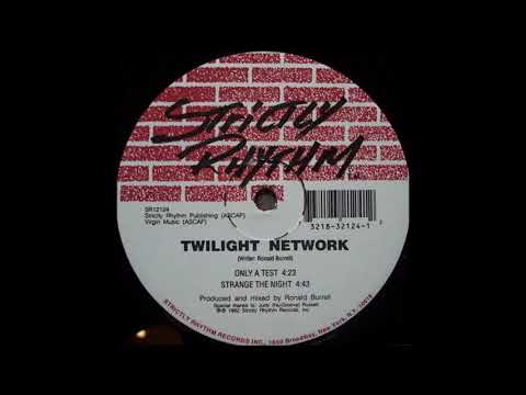 Twilight Network — Twilight Network - Strange The Night