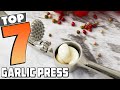 Say Goodbye to Garlic Prep Hassles with These 7 Amazing Presses!