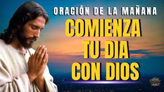 Oración de la Mañana Entrega Todo A Dios Antes De Comenzar Tu Día Y Mira Cómo Él Obra
