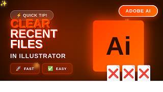 How to Clear Recent Files in Adobe Illustrator