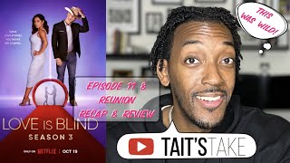 Love is Blind Season 3 - Finale & Reunion Recap & Review