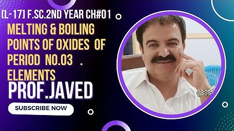 Melting Point & Boiling Point of Oxides of Period(03) Elements | (L-17) | 2nd year Chemistry | Urdu