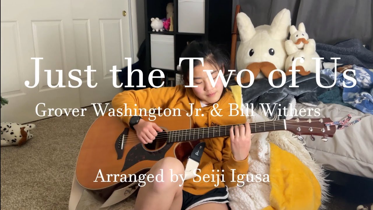 Just The Two Of Us Grover Washington Jr Bill Withers Fingerstyle Guitar Cover Chords Chordify