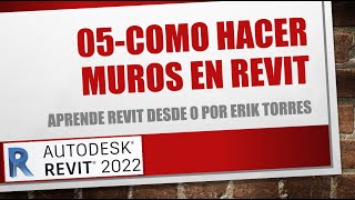 05 COMO HACER MUROS EN REVIT - ETORRES